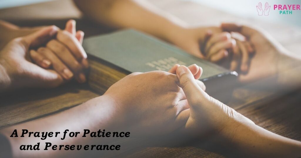 A Prayer for Patience and Perseverance