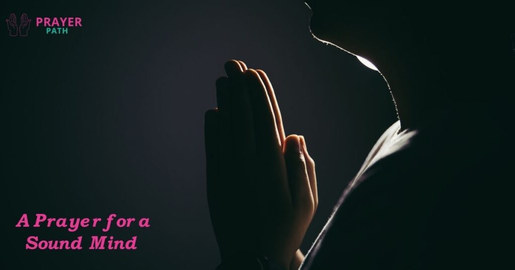 A Prayer for a Sound Mind A Prayer for a Sound Mind