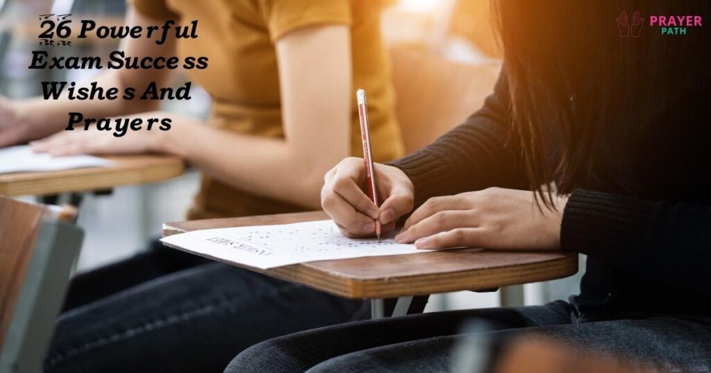 Exam Success Wishes And Prayers
