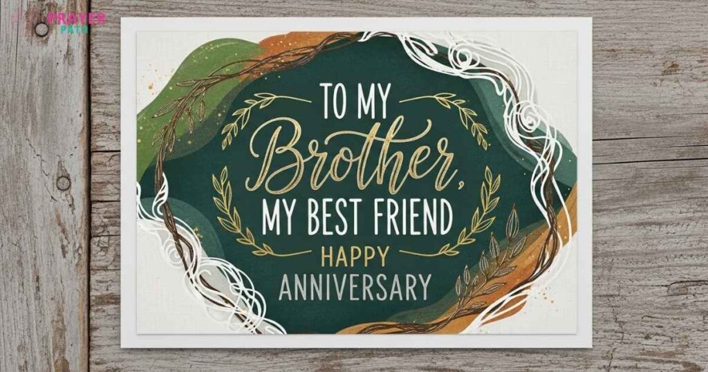 Anniversary Wishes for a Brother Who is a Best Friend