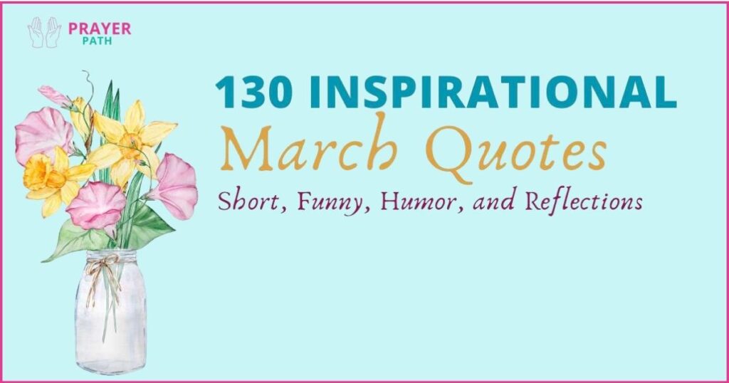 50+ Inspiring March Quotes 2026 2 Inspiring March Quotes